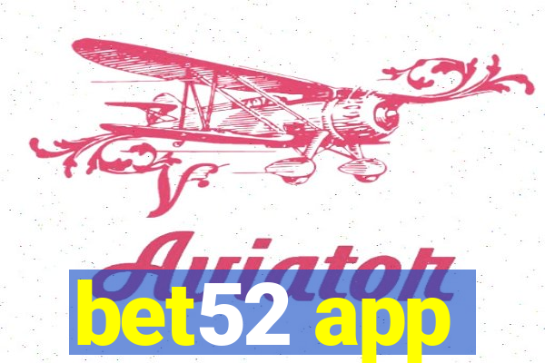 bet52 app